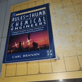 RULESOFTHUMBORCHEMICALENGINEERSA manual of quick, accurate solutions to everyday process engineering problemsCARL BRANAN   上书时间:2022-01-29