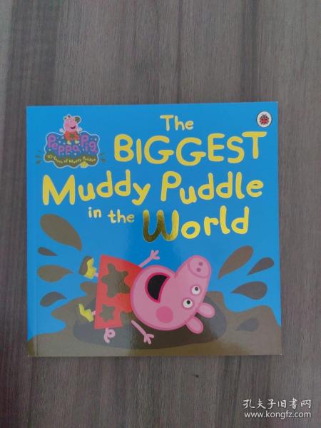 Peppa Pig: The Biggest Muddy Puddle in the World Picture Book  粉红猪小妹：世界上最大的泥坑  