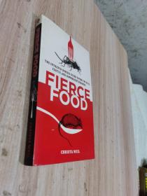 Fierce Food：The Intrepid Diner's Guide to the Unusual, Exotic, and Downright Bizarre