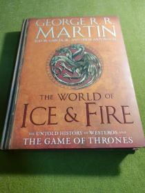 The World of Ice and Fire The Untold History of Westeros and the Game of Thrones冰与火的世界 权利的游戏中维斯特洛的未知历史