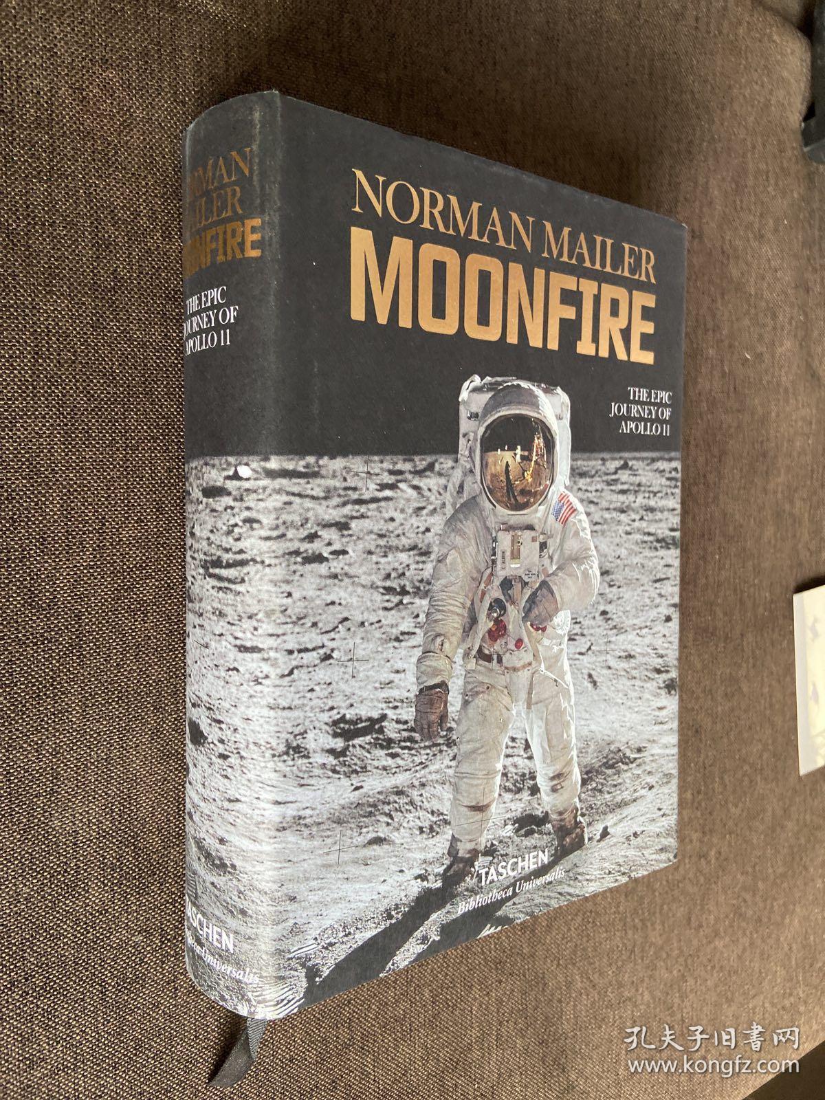 Norman Mailer. MoonFire. The Epic Journey of Apollo 11