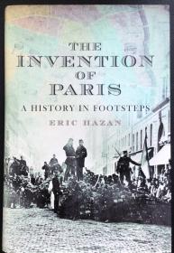 Eric Hazan《The Invention of Paris: A History in Footsteps》