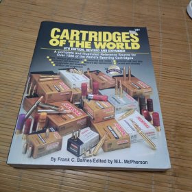 CARTRIDGES OF THE WORLD 8TH EDITION，REVISED AND EXPANDED世界弹药 第8版，修订和扩展