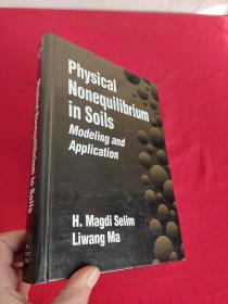 Physical Nonequilibrium in Soils: Modeling and Application  （16开，硬精装） 【详见图】