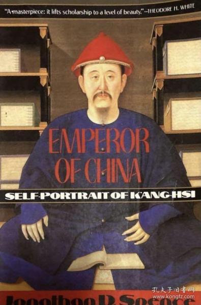 英文原版 史景迁 《康熙：重构一位中国皇帝的内心世界》 Emperor of China: Self-portrait of Kang-hsi