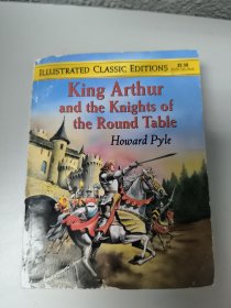 ILLUSTRATED CLASSIC EDITIONS King Arthur and the Knights of the Round Table