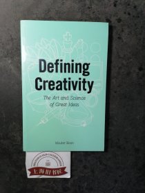 Defining Creativity:The Art and Science of Great Ideas(全新正品)