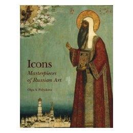 Icons: Masterpieces of Russian Art