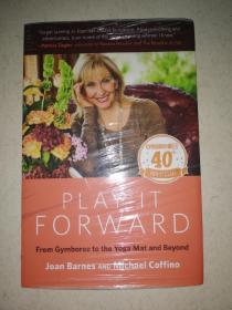PLAY IT FORWARD