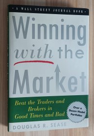 英文书 Winning With The Market: Beat the Traders and Brokers in Good Times and Bad (Wall Street Journal Book) Hardcover by Douglas R. Sease (Author)