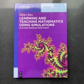 Learning and Teaching Mathematics using Simulations：Plus 2000 Examples from Physics