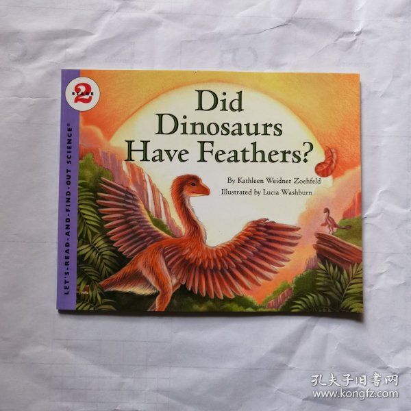 Did Dinosaurs Have Feathers? (Let's-Read-and-Find-Out Science 2)