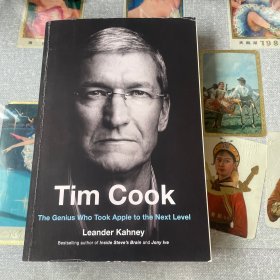 Tim Cook : The Genius Who Took Apple to the Next Level