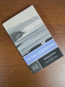 【2-3個(gè)月左右到貨 BOOK LOVERS專享146元】To the Lighthouse 到燈塔去 Virginia Woolf 弗吉尼亞·伍爾芙/伍爾夫 Norton Critical Edition 諾頓評(píng)注版/學(xué)術(shù)批評(píng)版 詳細(xì)評(píng)注 深度解讀 內(nèi)容專業(yè)權(quán)威 一個(gè)讓您真正讀懂名著的權(quán)威系列 英文英語(yǔ)原版 英語(yǔ)進(jìn)階權(quán)威版