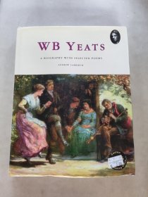 W. B. Yeats：A Biography with selected Poems