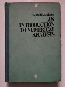 AN INTRODUCTION TO NUMERICAL ANALYSIS （数值分析引论）精装英文版