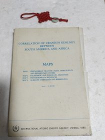 【英文原版】CORRELATION OF URANIUM GEOLOGY BETWEEN SOUTH AMERICA AND AFRICA（译：南美洲与非洲铀地质对比图：图1：地图1。前寒武纪克拉通区域、活动带和沉积盖层。图2：古生代和冈瓦纳序列。图3：后冈瓦纳序列。图4：碱性络合物与金伯利岩。，比例1：10000000）