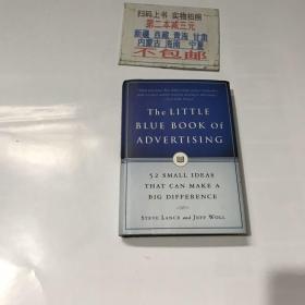 The Little Blue Book of Advertising: 52 Small Ideas That Can Make a Big Difference