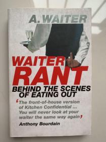 WAITER RANT  BEHIND THE SCENES OF EATING OUT