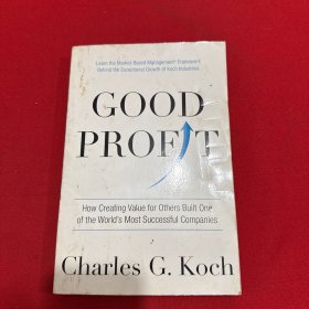 Good Profit How Creating Value for Others Built