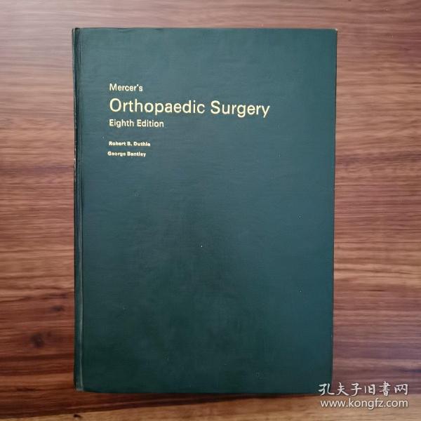 Mercer's Orthopaedic Surgery（ 第8版）（莫尔塞耳氏矫形外科学）