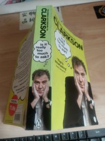 Is It Really Too Much To Ask?: The World According to Clarkson Volume 5