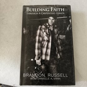 Building Faith Through A Carpenter's Hands