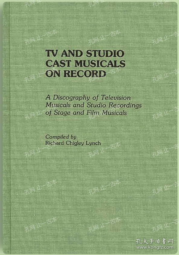 价可议 TV and Studio Cast Musicals on Record A Discography of Television Musicals and Studio Recordings of Stage and Film Musicals  nmmqjmqj