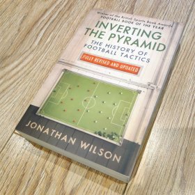 Inverting the Pyramid：The History of Football Tactics【搬家倾售，多选折扣】