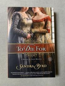 To Die For: A Novel of Anne Boleyn