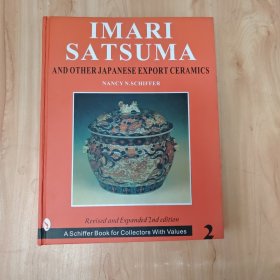 Imari, Satsuma and Other Japanese Export Ceramics 伊萬里，薩夫瑪和其他日本出口陶瓷