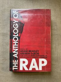 The Anthology of Rap 说唱、嘻哈乐歌词集 亚当·布拉德利主编【近千页厚，精装更坚固耐用，平装容易脱胶散页。耶鲁大学出版社精装本，英文版第一次印刷】馆藏书，裸书1.3公斤重