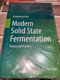 Modern Solid State Fermentation: Theory and Practice