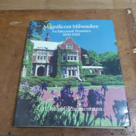Magnificent Milwaukee: Architectural Treasures, 1850-1920（雄壮的密尔沃基建筑珍品1850-1920）