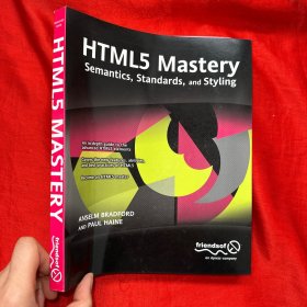 Html5 Mastery: Semantics, Standards, and Styling【16开】