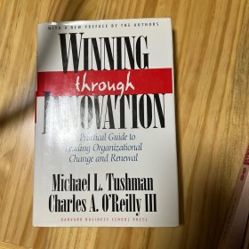 Winning through Innovation：A Practical Guide to Leading Organizational Change and Renewal