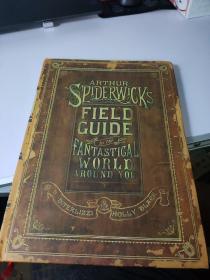 Arthur Spiderwick's Field Guide to the Fantastical World Around You：Movie Tie-in Edition (The Spiderwick Chronicles)