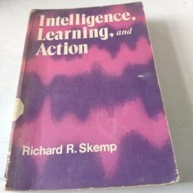 Intelligence, learning， and action