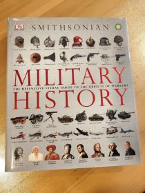 Military History: The Definitive Visual Guide to the Objects of Warfare