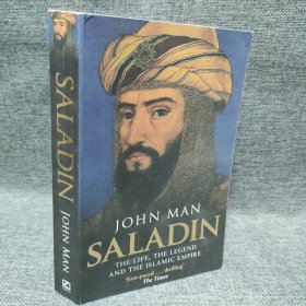 SALADIN:THE LIFE, THE LEGEND AND THE ISLAMIC EMPIRE