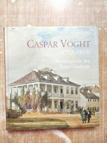 CASPAR VOGHT 1752-1839 Weltburger vor den Toren Hamburgs-卡斯帕·沃格特1752-1839汉堡大门口的世界公民【原塑封】