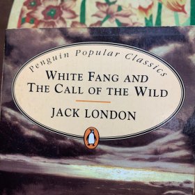 WHITE FANG AND THE CALL OF THE WILD