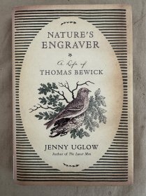 Nature's Engraver: A Life of Thomas Bewick 毕维克传