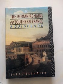 the Roman Remains of Southern France a Guide Book