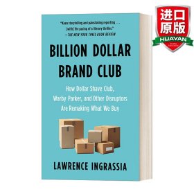 英文原版 Billion Dollar Brand Club: How Dollar Shave Club, Warby Parker, and Other Disruptors Are Remaking What We Buy 十亿美元品牌俱乐部 英文版 进口英语原版书籍