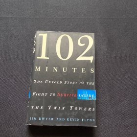 102 Minutes.: The Untold Story of the Fight to Survive Inside the Twin Towers 精装本