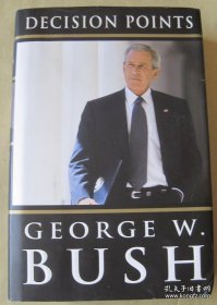 Decision Points Decision Point GeorgeW.Bush，（乔治·W·布什）著 / Crown Trade Group 精装