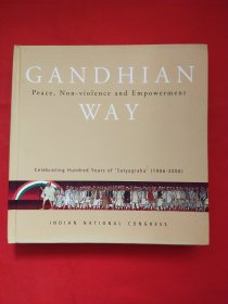 Gandhian way : peace, non-violence, and empowerment / edited by Anand Sharma.