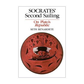 Socrates' Second Sailing：On Plato's Republic