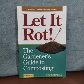 Let It Rot!: The Gardener's Guide to Composting【英文原版】